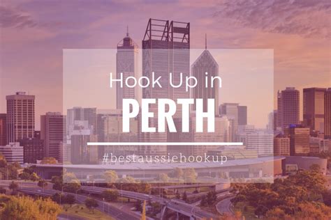 perth hookup|Perth Hook Up